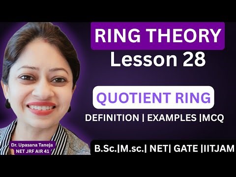 Quotient ring Ring Theory || proof Quotient ring is a ring || examples|| MCQs