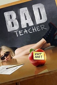 Bad Teacher | Cast and Crew | Rotten Tomatoes
