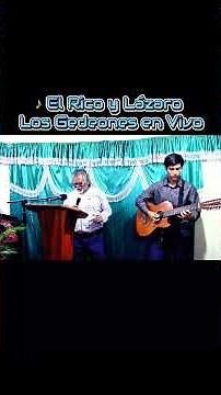 ♪ El Rico y Lázaro — Los Gedeones en Vivo