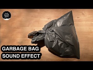 Garbage Bag Sound Effect