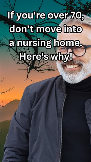 🚫 Why You Must NEVER Move Into a Nursing Home After 70 — 5 Powerful Reasons for a Better, Safer Life! Many seniors are told that moving into a nursing home after 70 is the safest and smartest choice. But what most families do not realize is that this decision can quietly affect your independence, emotional health, and sense of purpose. Even in well run facilities, important parts of life can slowly fade away. Care experts and aging advocates agree that staying connected to your home, routines,