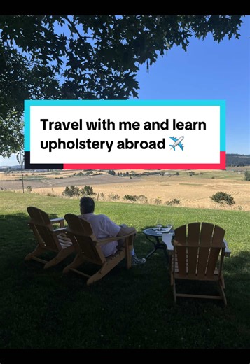 Upholstery & Design Travel Experiences Abroad