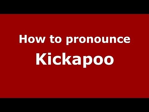 How to pronounce Kickapoo (American English/US) - PronounceNames.com