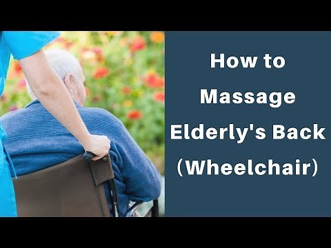 How to Massage Elderly's Back in A Wheelchair - Massage Monday 345