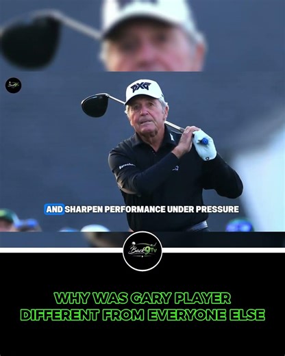 WHY WAS GARY PLAYER DIFFERENT FROM EVERYONE ELSE?