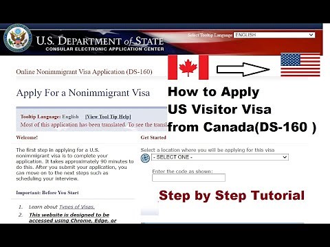 How to Apply US Visitor Visa from Canada | DS-160 form | Step by Step Tutorial | B1/B2 Tourist Visa