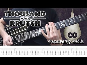 Thousand Foot Krutch - Courtesy Call (Guitar Cover + TABS)