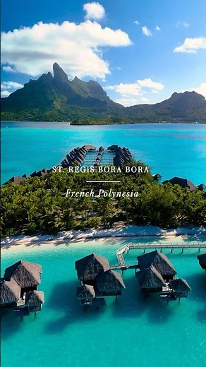 🏝️🌺 St. Regis Bora Bora: beautiful resort in French Polynesia #frenchpolynesia #borabora #stregis