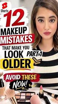 PART 1 -12 Makeup Mistakes That Make You Look Older (And How To Fix Them!)#beautytips