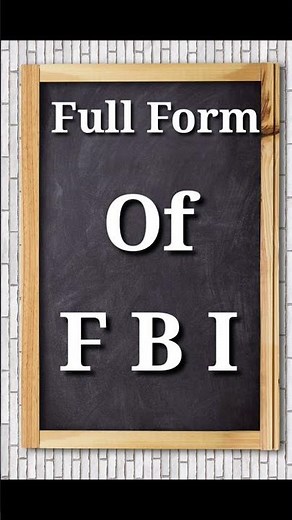 Full Form of FBI || What is the full Form of FBI