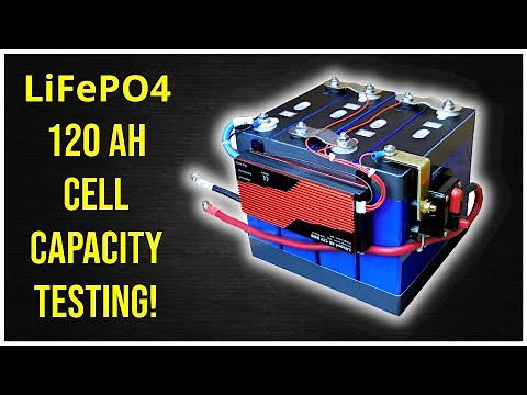 Lithium Iron Phosphate (LiFePO4) 120Ah Grade A Cell Capacity Testing!