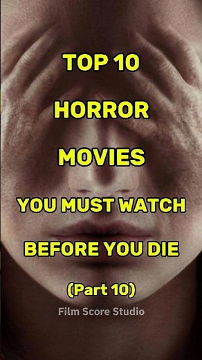 Top 10 Horror Movies You Must Watch Before You Die – Part 10 😱 | Scariest Horror Movies Ever #horror