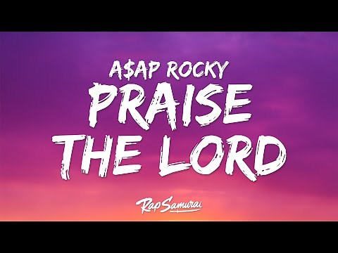 A$AP Rocky - Praise The Lord (Lyrics) ft. Skepta