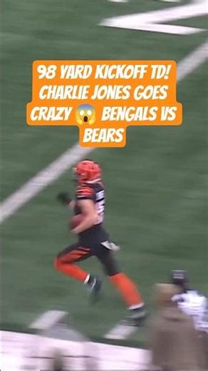 98 YARD KICKOFF TD! Charlie Jones Goes CRAZY 😱 Bengals vs Bears
