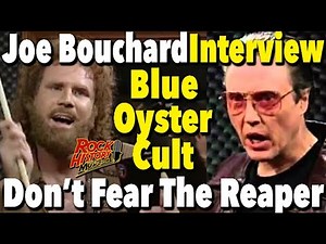 Don't Fear The Reaper, Cowbells, SNL & Christopher Walken With Joe Bouchard - Blue Oyster Cult