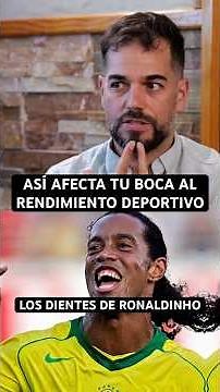 How your mouth affects athletic performance - Ronaldinho's teeth