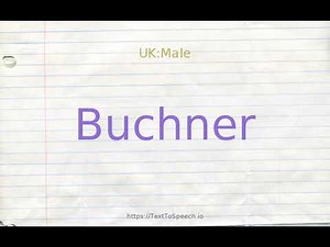 How to pronounce buchner