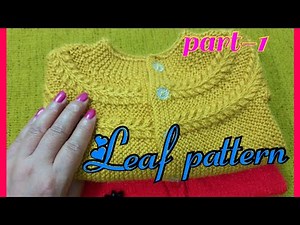 New bornbaby sweater/🍂Leaf stitching pattern for baby sweater #babysweater
