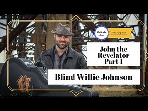 Blind Willie Johnson John The Revelator Complete Lesson Part I