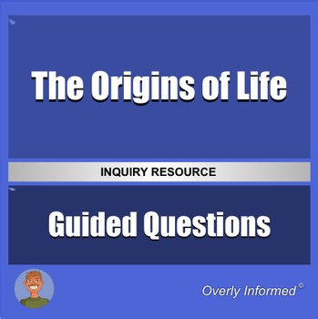 The Origins of Life Guided Inquiry Questions & Analysis Worksheet
