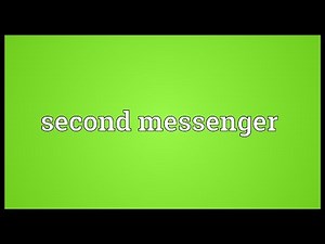Second messenger Meaning