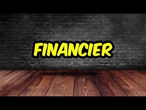 Financier Pronunciation | How To Pronounce Financier