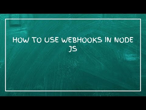 How To Use Webhooks in Node js