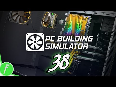 PC Building Simulator FULL WALKTHROUGH Gameplay HD (PC) | NO COMMENTARY | PART 38