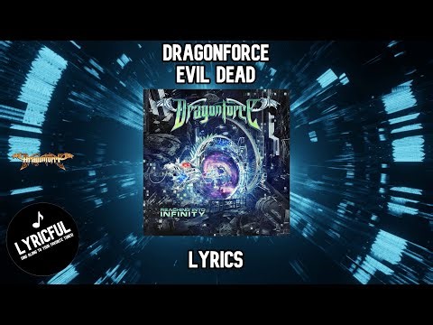 DragonForce - Evil Dead | Lyrics