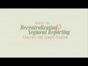 [MODULE 1] Decentralization & Segment Reporting