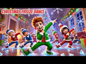 🎄 CHRISTMAS FREEZE DANCE PARTY! ❄️ Fun Holiday Song for Kids | Let’s Dance & Freeze! 🎶
