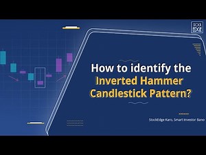 How to identify the Inverted Hammer Candlestick Pattern?