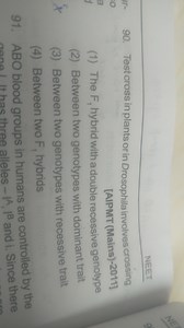 NEET90. Test cross in plants or in Drosophila involves crossin... | Filo