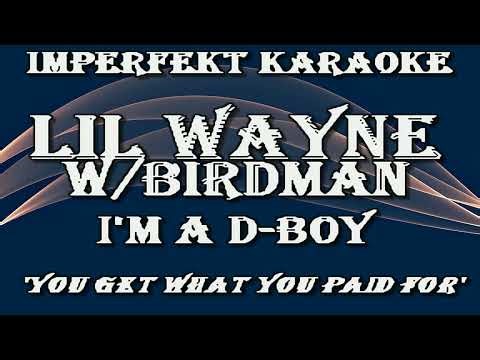 Lil Wayne & Birdman karaoke - I'm A D-Boy