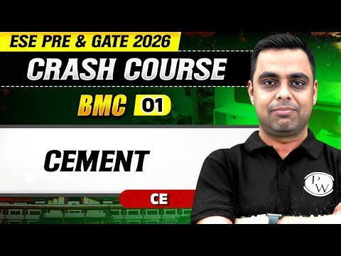 BMC 01 : Cement (Part 1) | Civil Engineering | ESE & GATE 2026 Crash Course