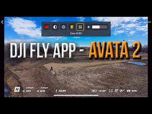 DJI Avata 2 Fly App - A No Frills Walkthrough for Beginners
