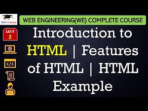 L2: Introduction to HTML | Features of HTML | HTML Example | Web Engineering Lectures