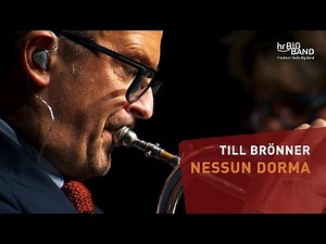 "NESSUN DORMA" | Till Brönner | Frankfurt Radio Big Band | Trumpet | Jazz