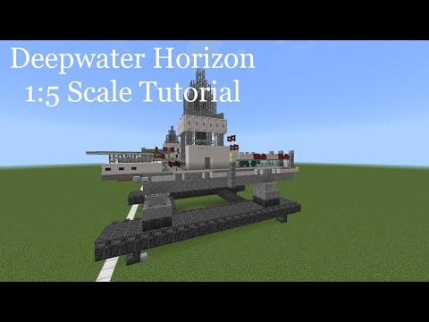 Minecraft 1: scale Deepwater Horizon Tutorial | Offshore oil rig