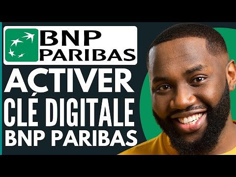 Comment Activer La Clé Digitale BNP Paribas ( Nouvelle Méthode 2025 )