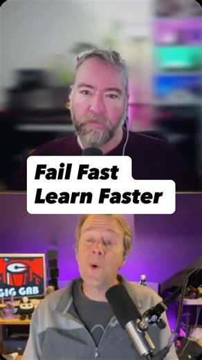 The only useless failure is the one you ignore. Fail Fast. Fail Cheap. Learn Immediately | Gig Gab Podcast