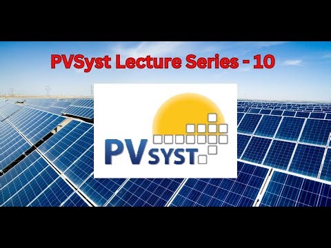 PVSyst Lecture Series - 10 (Construction 3D Site in Near Shadings)