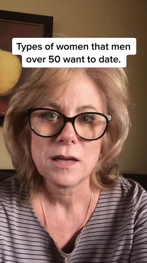 Types of women that men over 50 want to date. #DatingOver50 #datingover50istough #genx