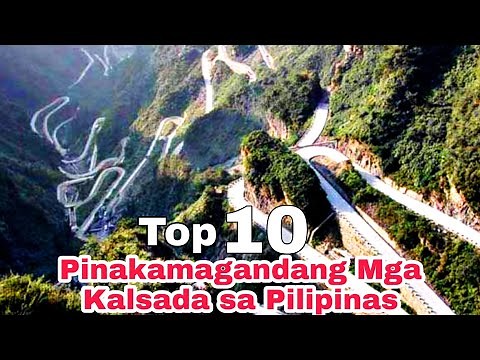 10 PINAKAMAGANDANG MGA KALSADA SA PILIPINAS | Most Scenic Roads in the Philippines