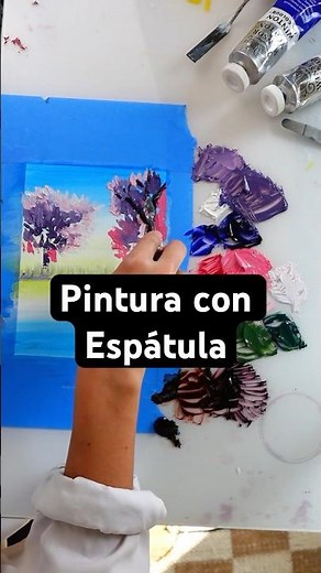Pintura Con Espatula (La tecnica que me pidieron tanto) This Palette Knife Painting Everyone Asked