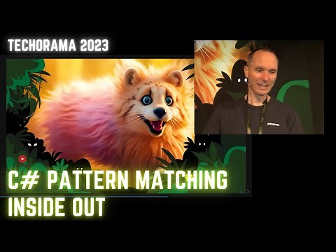 Techorama 2023: C# Pattern Matching Inside Out
