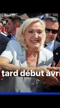Marine Le Pen: Court of Cassation "could" issue ruling "no later than early April 2027"