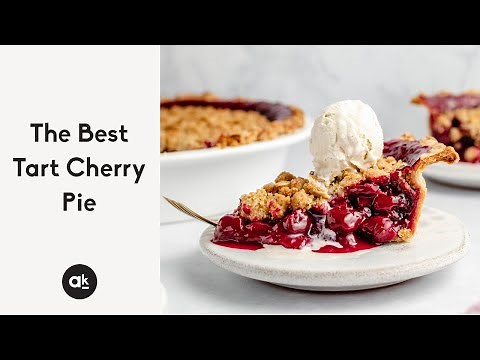 The Best Tart Cherry Pie You'll Ever Eat