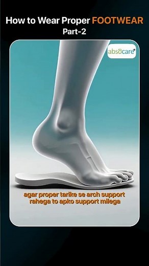 How to Wear Proper Footwear Correctly | Arch Support Tips to Prevent Foot Pain