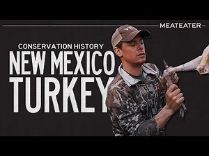 Conservation History, New Mexico Turkey | S6E12 | MeatEater